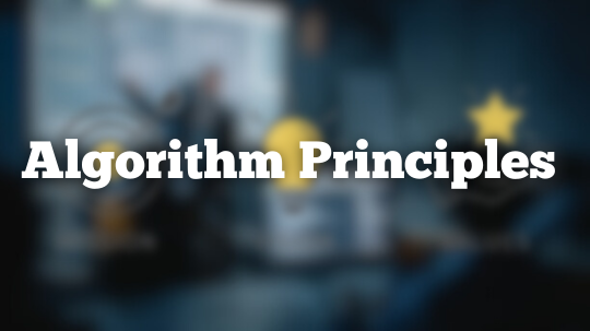 Principles Behind the Algorithm