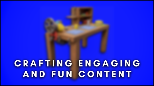 Crafting Engaging And Fun Content