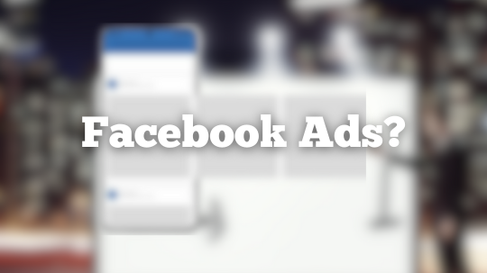 What are Facebook Ads?