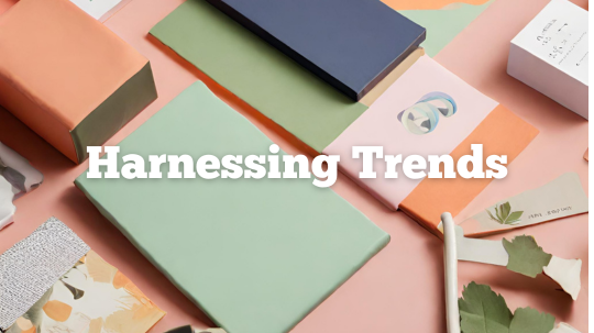 Creative Harnessing of Trends