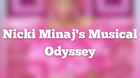 #PinkFriday Remix: A Deep Dive into Nicki Minaj's Musical Odyssey