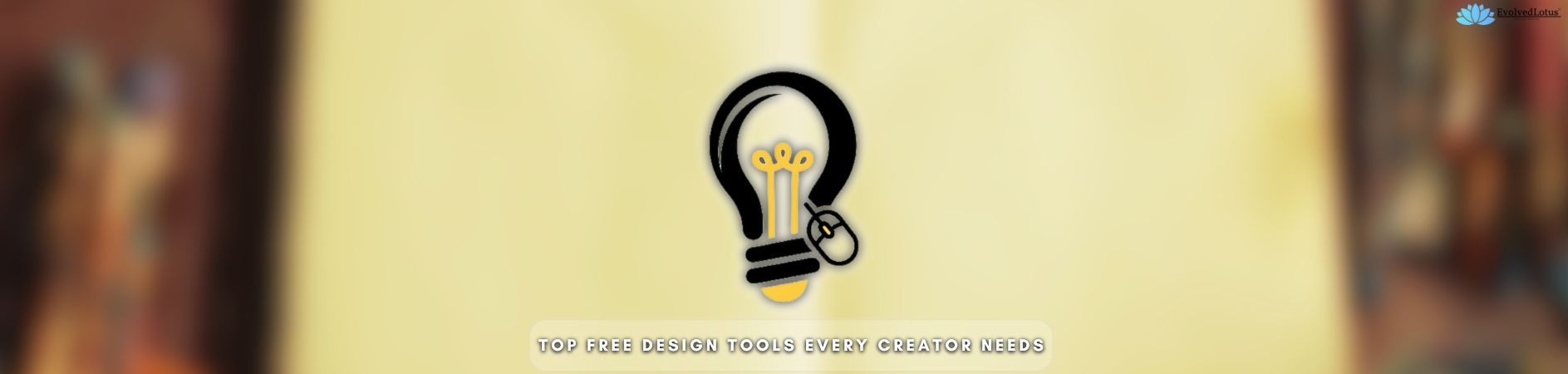 Top Free Design Tools Every Creator Needs