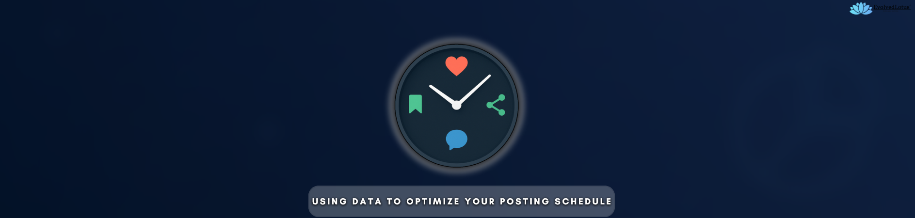 Using Data to Optimize Your Posting Schedule